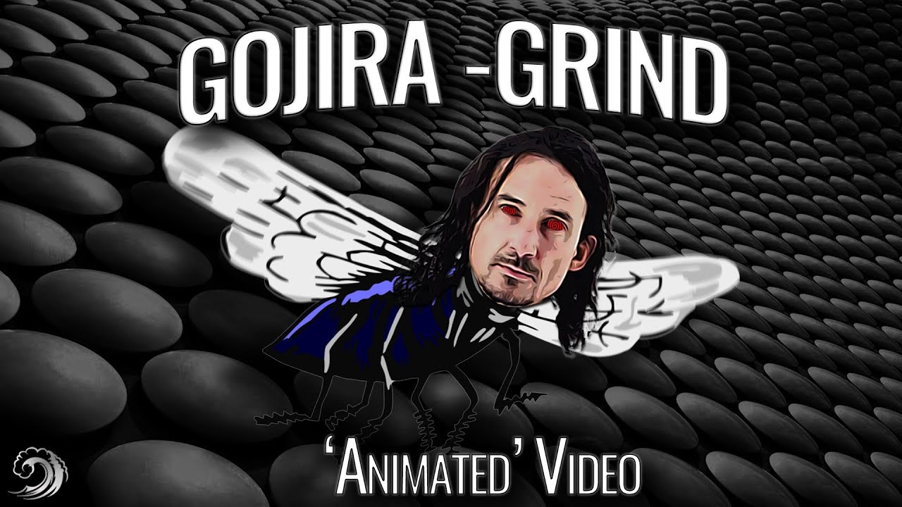 Grind by Gojira